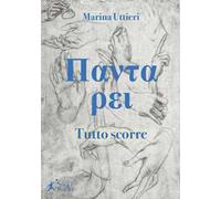 Panta Rei. Tutto scorre