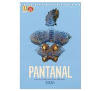 Pantanal - Einzigartiges Wildlife-Paradies (Tischkalender 2026 DIN A5 hoch), CALVENDO Monatskalender: Die Vielfalt und Schönheit von Brasiliens außergewöhnlicher Tierwelt