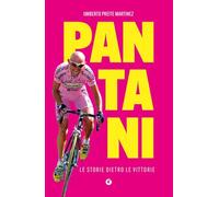 Pantani. Le storie dietro le vittorie