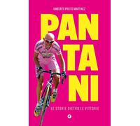 Pantani. Le storie dietro le vittorie [Paperback] [Jul 02, 2025] Preite Martinez