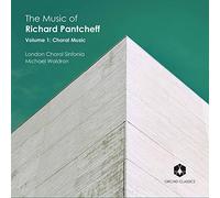 Richard Pantcheff The Music of Richard Pantcheff: Choral Music - Volume 1 (CD)