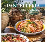 Pantelleria. Il gusto delle contrade
