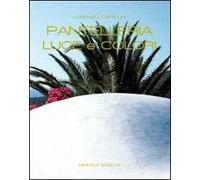 Pantelleria. Luce e colori