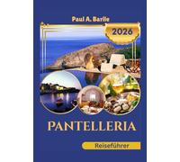 Pantelleria Reiseführer 2026