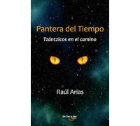 Pantera del Tiempo: Tzántzicos en el Camino
