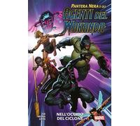 PANTERA NERA E GLI AGENTI DEL WAKANDA 1 - NELL'OCCHIO DEL CICLONE