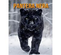 Pantera nera: Fatti e immagini incredibili sui Pantera nera