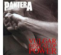 Pantera - Vulgar Display Of Power