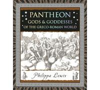 Pantheon: Gods & Goddesses of the Greco-roman World