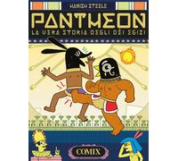 Pantheon. La vera storia degli dei Egizi - [Franco Cosimo Panini Editore]