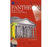 Pantheon. Storia e futuro-Pantheon. History and future. Ediz. bilingue. Con DVD-ROM