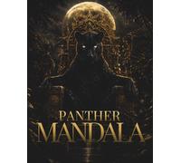 Panther Mandala Coloring Book: 30 Sacred Panther Mandalas for Relaxation, Mindfulness, Deep Focus and Creative Flow