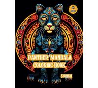 Panther Mandala Coloring Book: A Powerful Collection of 300 Panther Mandala Designs for Inner Peace