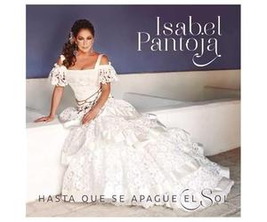 Pantoja, Isabel - Hasta Que Se Apague El Sol