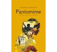PANTOMIME: Poems of a Life Unsaid
