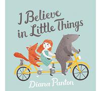 PANTON, DIANA - I BELIEVE IN LITTLE..