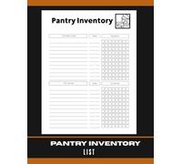 Pantry Inventory List: Log Book for Home Kitchen Food Organization