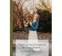 Pantry on the Homestead The Next Chapter
