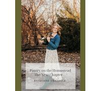 Pantry on the Homestead The Next Chapter