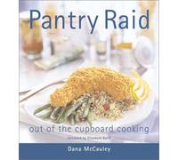 Pantry Raid: Out of the Cupboard Cooking