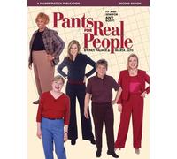 Pants for Real People: Fit and Sew for Any Body by Alto, Marta