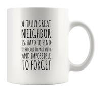 Panvola 'A Truly Great Neighbor Is Hard To Find Difficult To Part With Impossible To Forget' Addio Addio Amici del vicinato Regalo di inaugurazione della casa Tazza da caffè in ceramica 11 once bianca