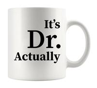 Panvola It's Dr Actually Dottore Laurea Dottorando Dottorato Dottorato Medico Tazza da caffè in ceramica 11 oz