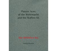 Panzer Aces of the Wehrmacht and the Waffen-SS: the definitive list