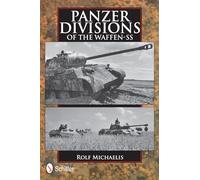 Rolf Michaelis Panzer Divisions of the Waffen-SS (Copertina rigida)