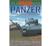 Panzer: Germany's Ultimate War Machine