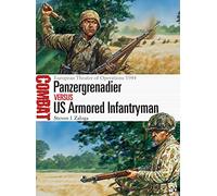Steven J. Zaloga Panzergrenadier vs US Armored Infantryman (Tascabile) Combat