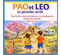 PAO et LEO: Voyages et aventures en camping-car