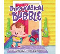 Paola Andrea Fernández S de Abdulrahin In My Magical Bubble (Copertina rigida)