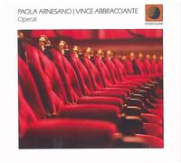 Paola Arnesano & Vince Abbracciante - Opera!