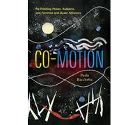 Paola Bacchetta Bacchetta Paola Co-Motion (Copertina rigida)