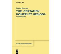 Paola Bassino The ›Certamen Homeri et Hesiodi‹ (Copertina rigida)