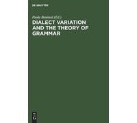 Paola Benincá Dialect Variation and the Theory of Grammar (Copertina rigida)