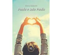 Paola e solo Paola
