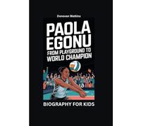 PAOLA EGONU: From Playground to World Champion- Biography For kids