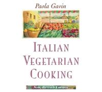 Paola Gavin Italian Vegetarian Cooking, New, Revised (Tascabile)