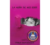 Paola Gutiérrez La Niña de Mis Ojos (Tascabile)