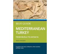 Paola Pugsley Blue Guide Mediterranean Turkey (Tascabile)
