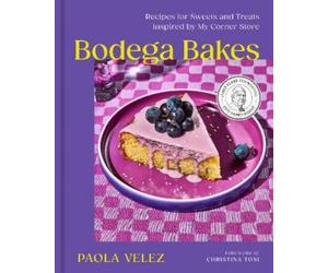 Paola Velez Bodega Bakes (Copertina rigida)