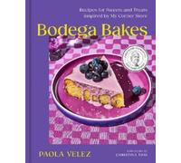 Paola Velez Paola Velez Bodega Bakes (Copertina rigida)