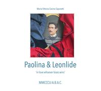 Paolina & Leonlide di Maria Vittoria Cavina Saporetti, 2018, Youcanprint