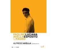 Paolino Avella. Il ragno