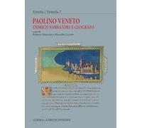 Paolino Veneto. Storico, narratore e geografo