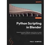 Paolo Acampora Python Scripting in Blender (Tascabile)