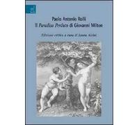 Paolo Antonio Rolli. Il Paradiso perduto di Giovanni Milton