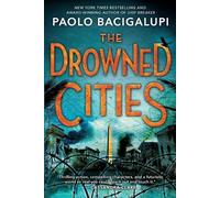 Paolo Bacigalupi The Drowned Cities (Tascabile)